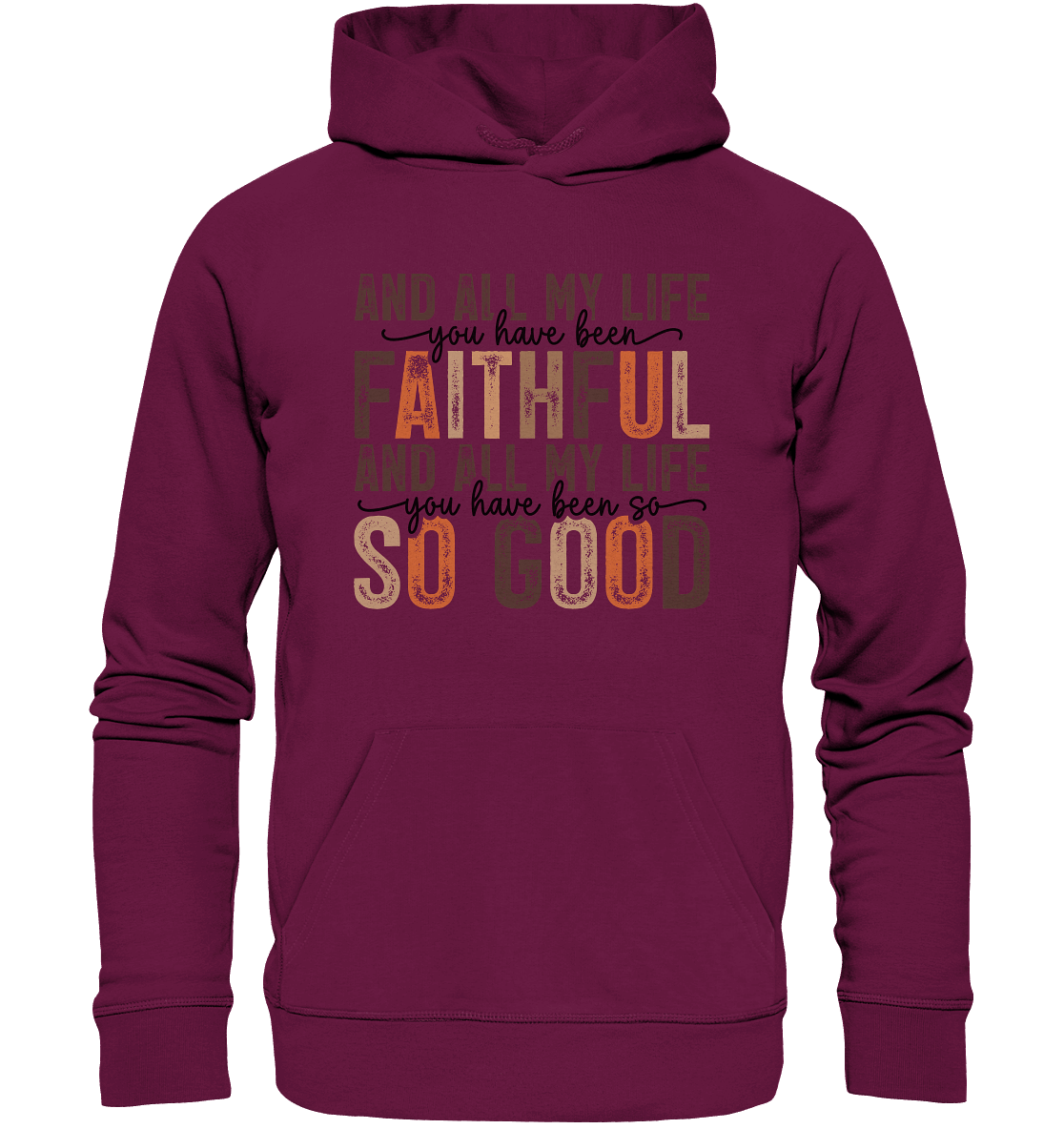 All My Life – Treue und Güte - Premium Unisex Hoodie