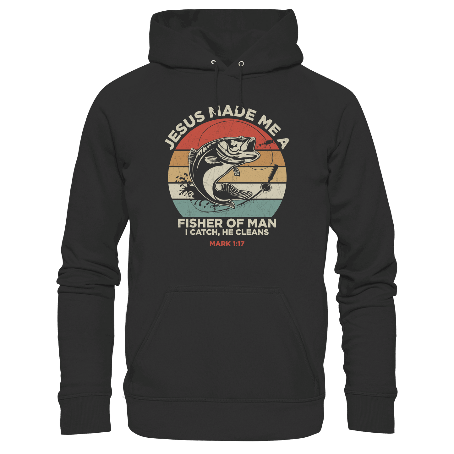 Jesus Made Me a Fisher of Men – I Catch, He Cleans | Christliches Design inspiriert von Matthäus 4:19 - Premium Unisex Hoodie