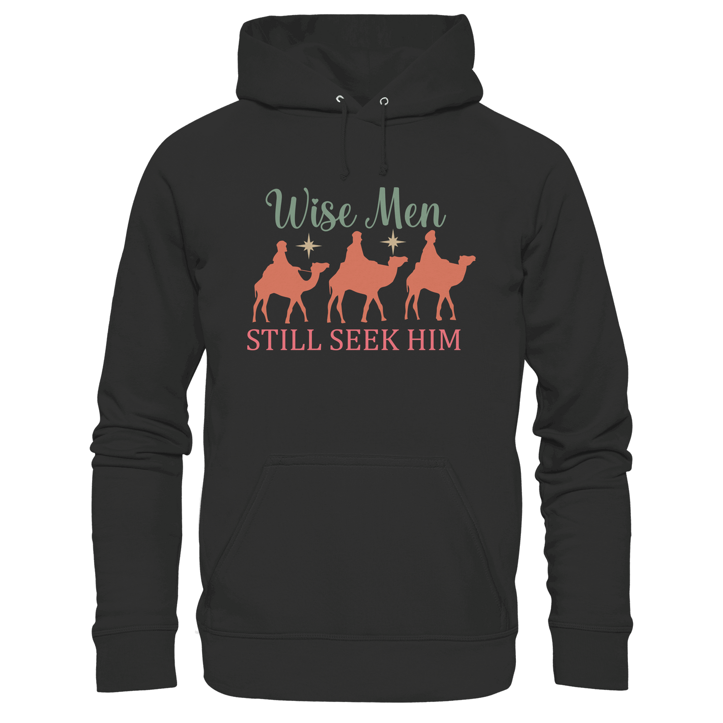 Weise Männer suchen ihn noch immer | Christliches Design mit den 3 Weisen - Premium Unisex Hoodie