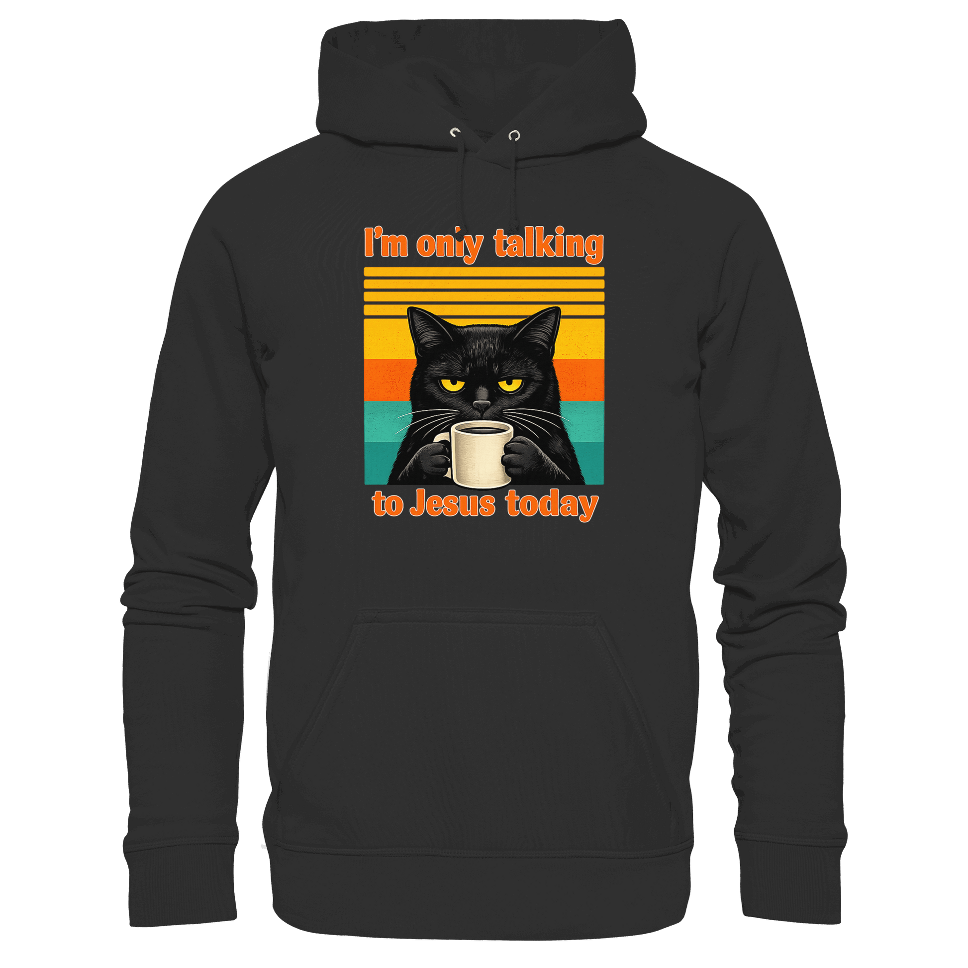 I’m Only Talking to Jesus Today – Grumpy Cat Coffee | Christliches Fun Design - Premium Unisex Hoodie