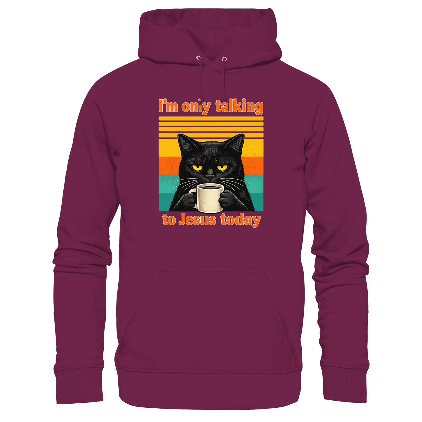 I’m Only Talking to Jesus Today – Grumpy Cat Coffee | Christliches Fun Design - Premium Unisex Hoodie