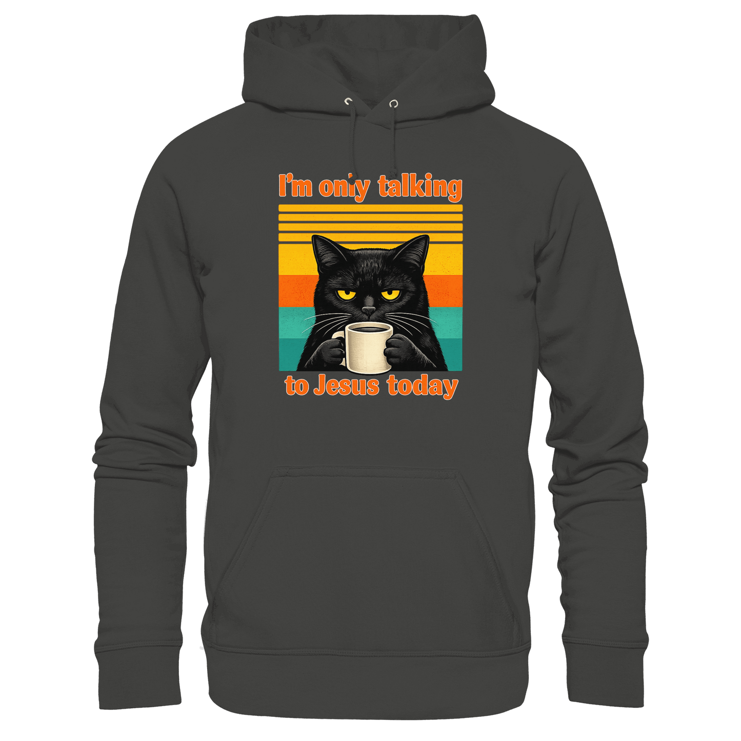 I’m Only Talking to Jesus Today – Grumpy Cat Coffee | Christliches Fun Design - Premium Unisex Hoodie