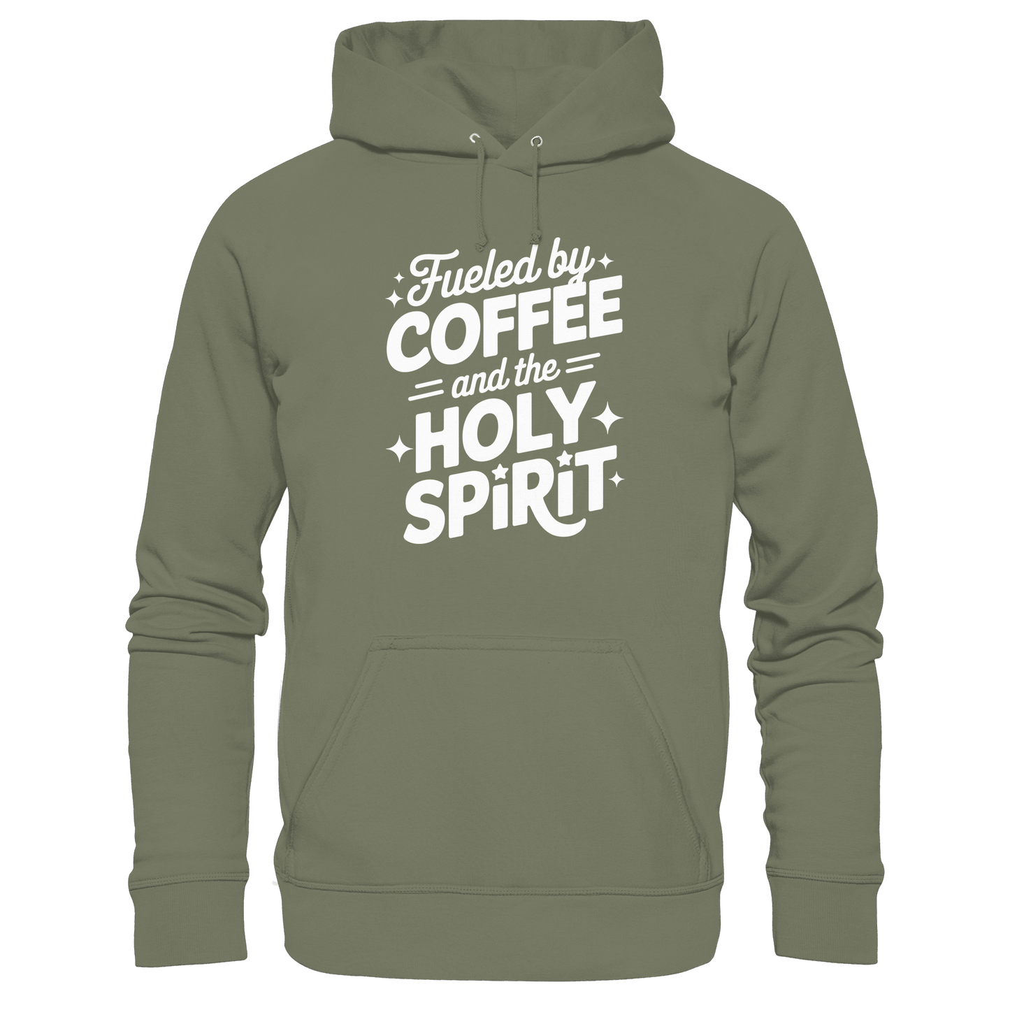 Fueled by Coffee & the Holy Spirit – Alltag mit Kraft von oben - Premium Unisex Hoodie