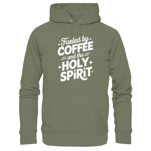 Fueled by Coffee & the Holy Spirit – Alltag mit Kraft von oben - Premium Unisex Hoodie