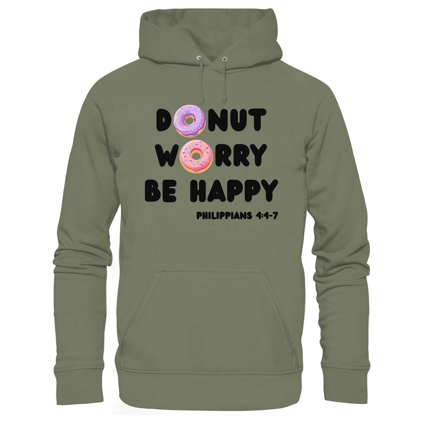 Donut Worry, Be Happy – Philipper 4,4–7 | Christliches Donut Design - Premium Unisex Hoodie