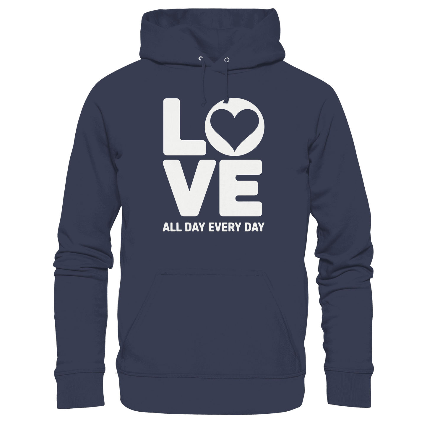 Love All Day Every Day | Love Design - Premium Unisex Hoodie