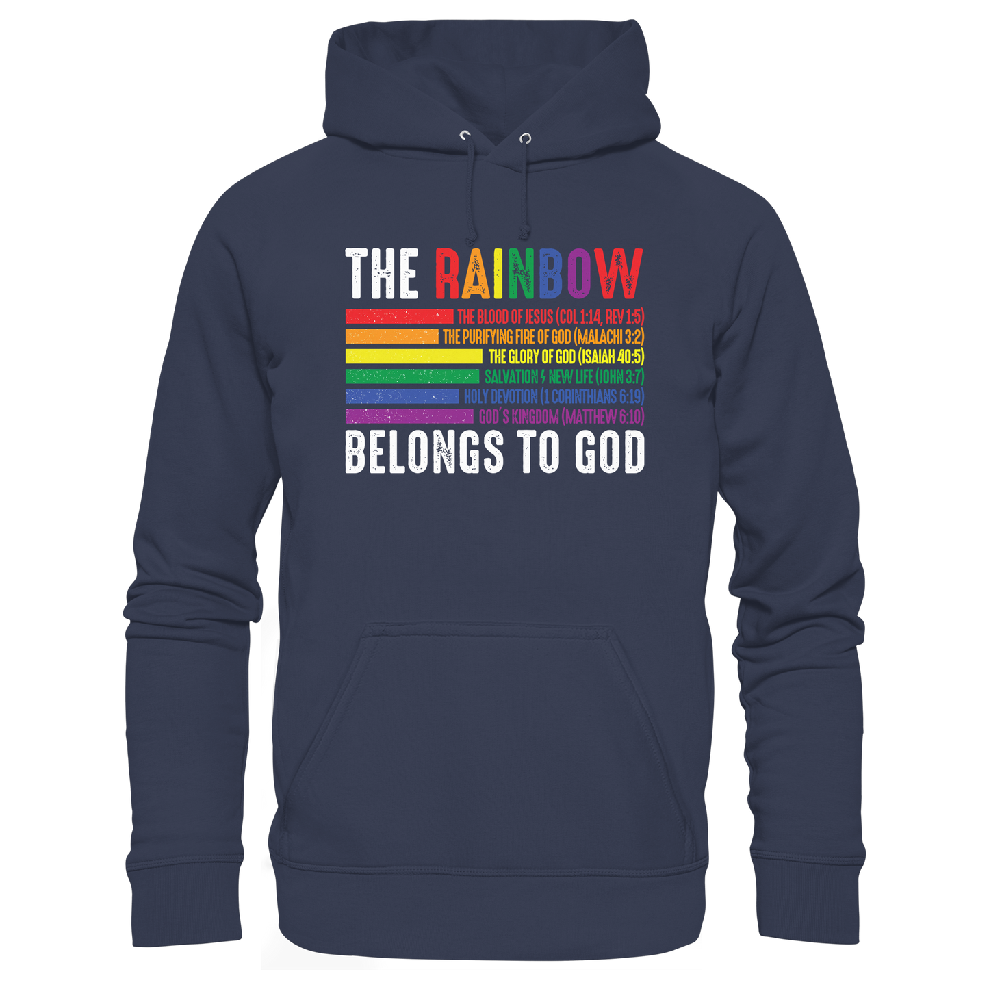The Rainbow Belongs To God – Sign of the Covenant and Love - Premium Unisex Hoodie