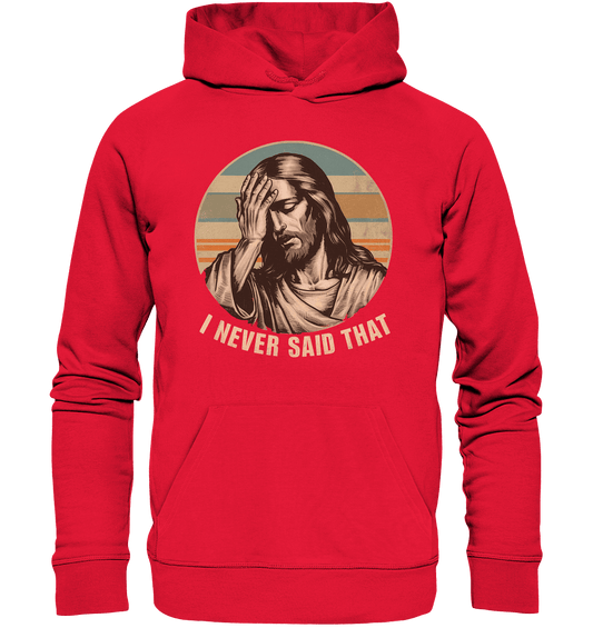 I Never Said That - Jesus - Premium Unisex Hoodie