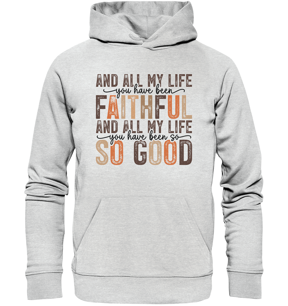 All My Life – Treue und Güte - Premium Unisex Hoodie