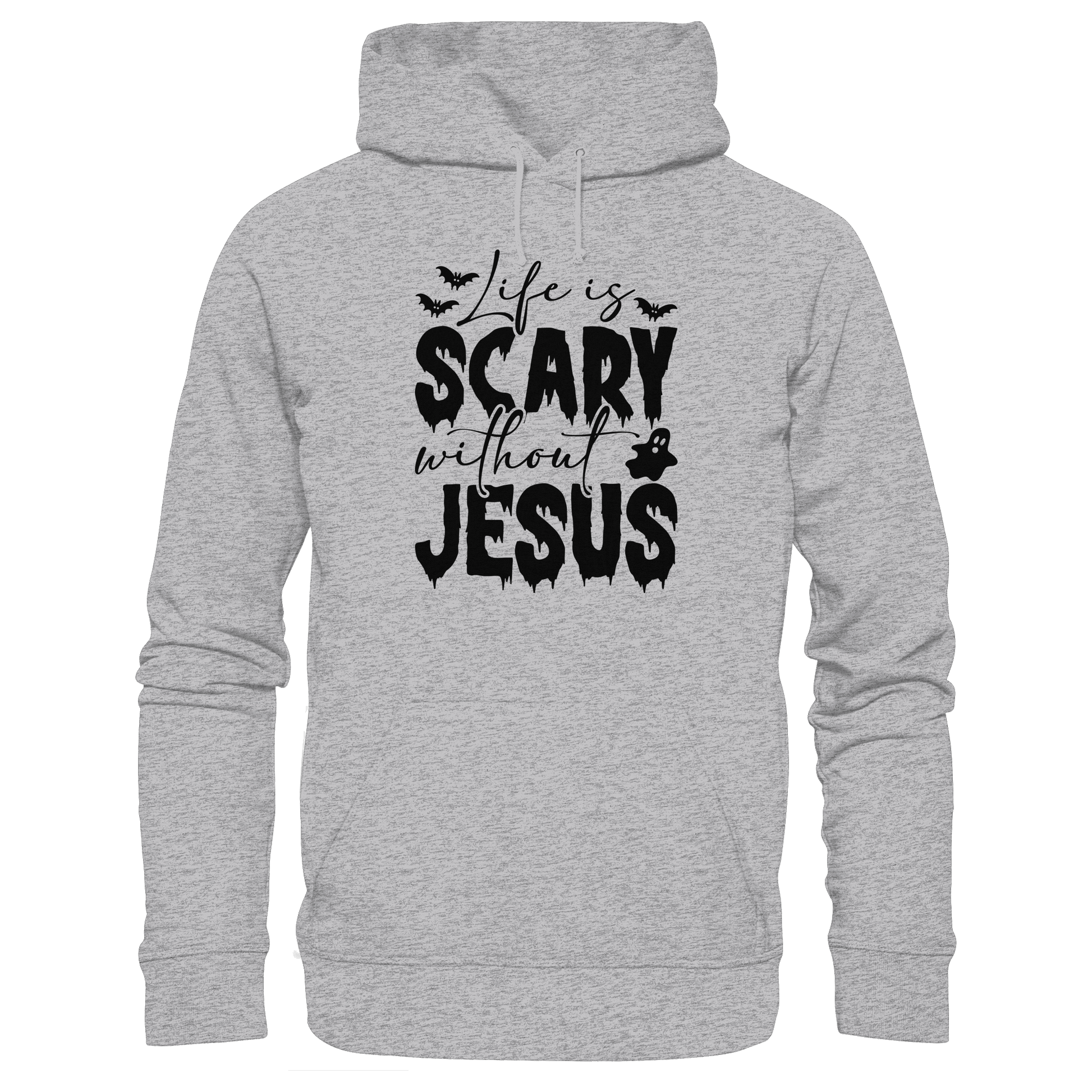 Life is Scary without Jesus - Christliche Kleidung & Geschenke - Premium Unisex Hoodie