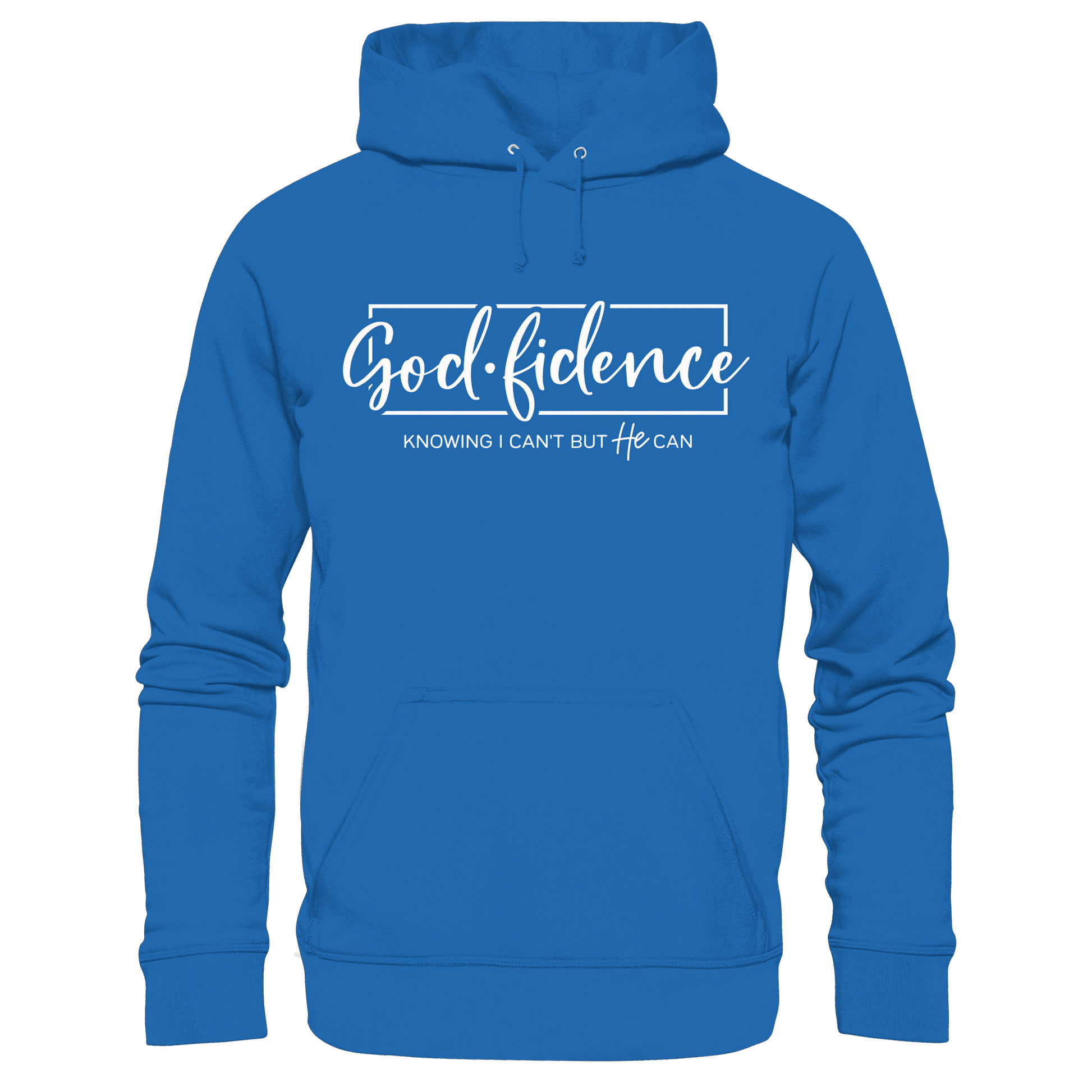 God.fidence – Knowing I can’t but He can | Christliche Kleidung  - Premium Unisex Hoodie