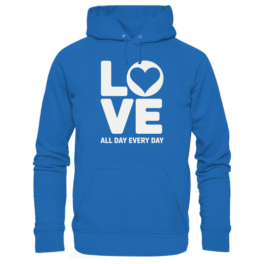 Love All Day Every Day | Love Design - Premium Unisex Hoodie