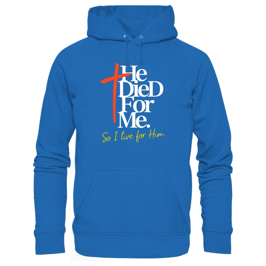 He Died for Me – Christliches Design mit Statement - Premium Unisex Hoodie