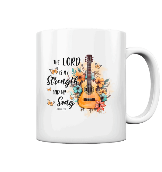 Der Herr ist meine Stärke und mein Lied - Exodus 15:2 - Tasse glossy