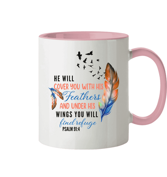 Psalm 91:4 - He will cover you with his Feathers - Tasse zweifarbig