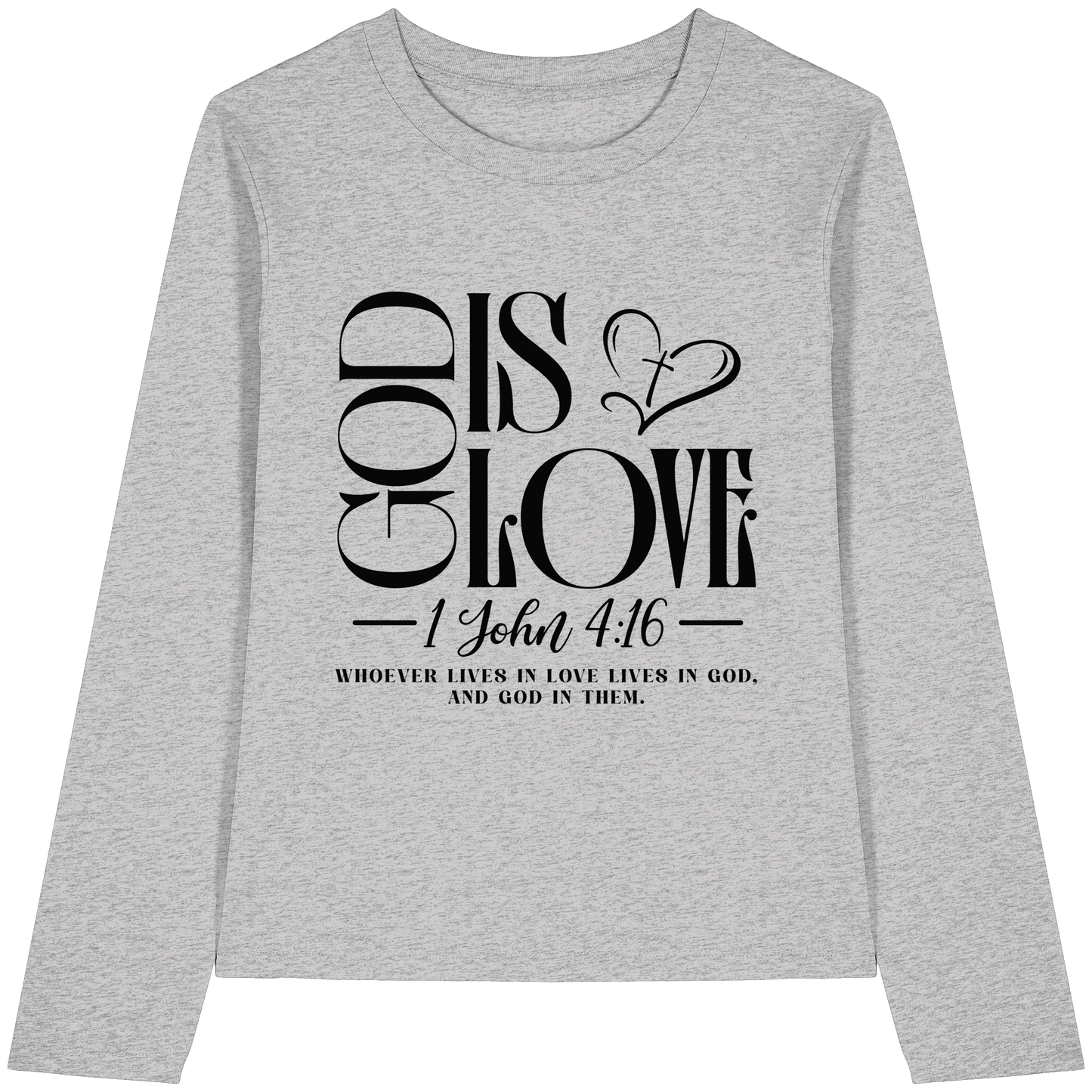 God Is Love – 1. John 4:16 | Ein Statement des Glaubens - Womens Organic Longsleeve T-Shirt