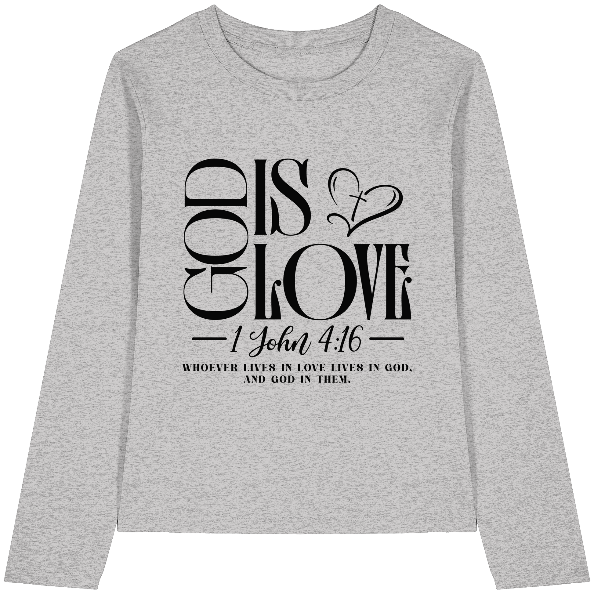 God Is Love – 1. John 4:16 | Ein Statement des Glaubens - Womens Organic Longsleeve T-Shirt