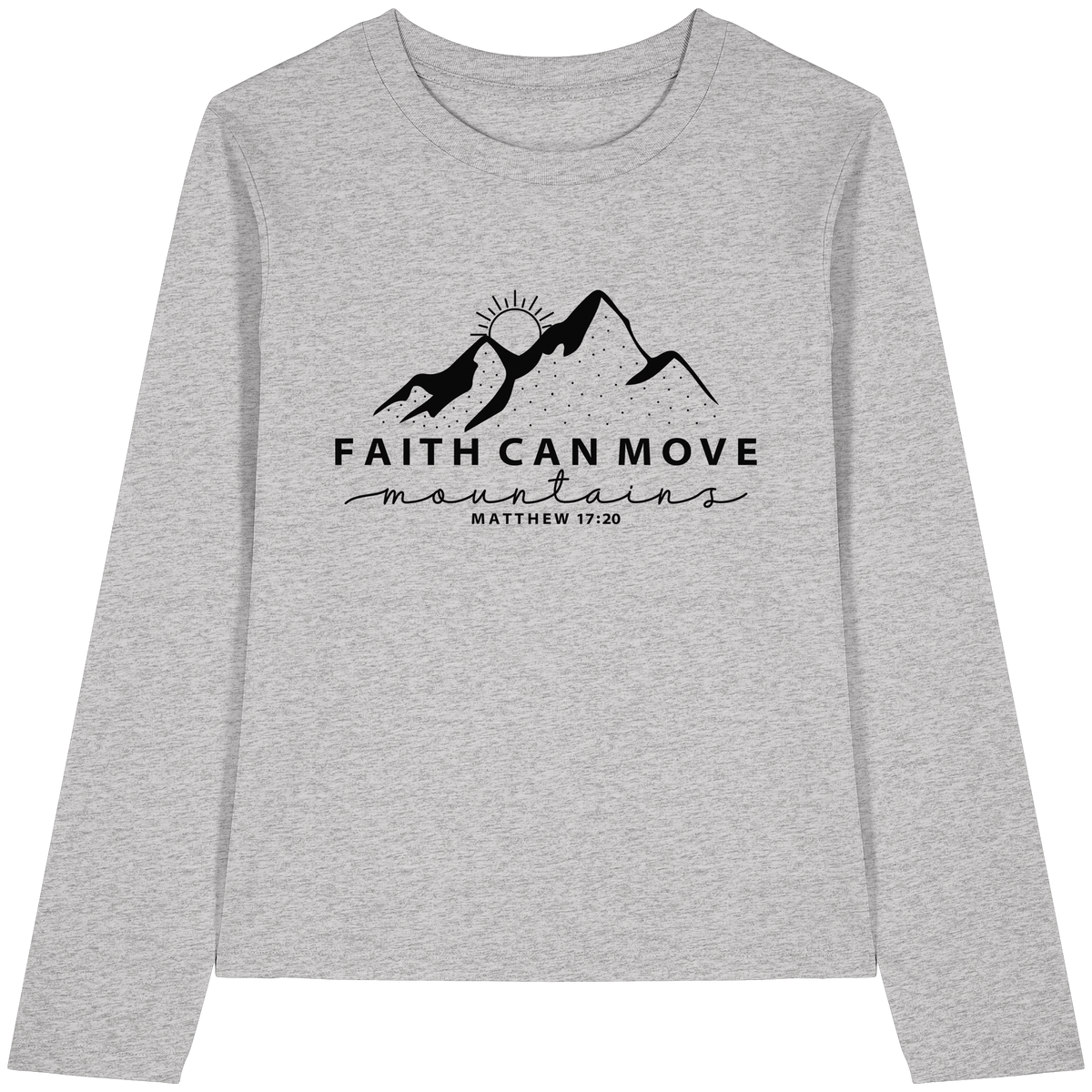 Faith Can Move Mountains – Schlichter christlicher Berg-Print | Christian Statement - Womens Organic Longsleeve T-Shirt