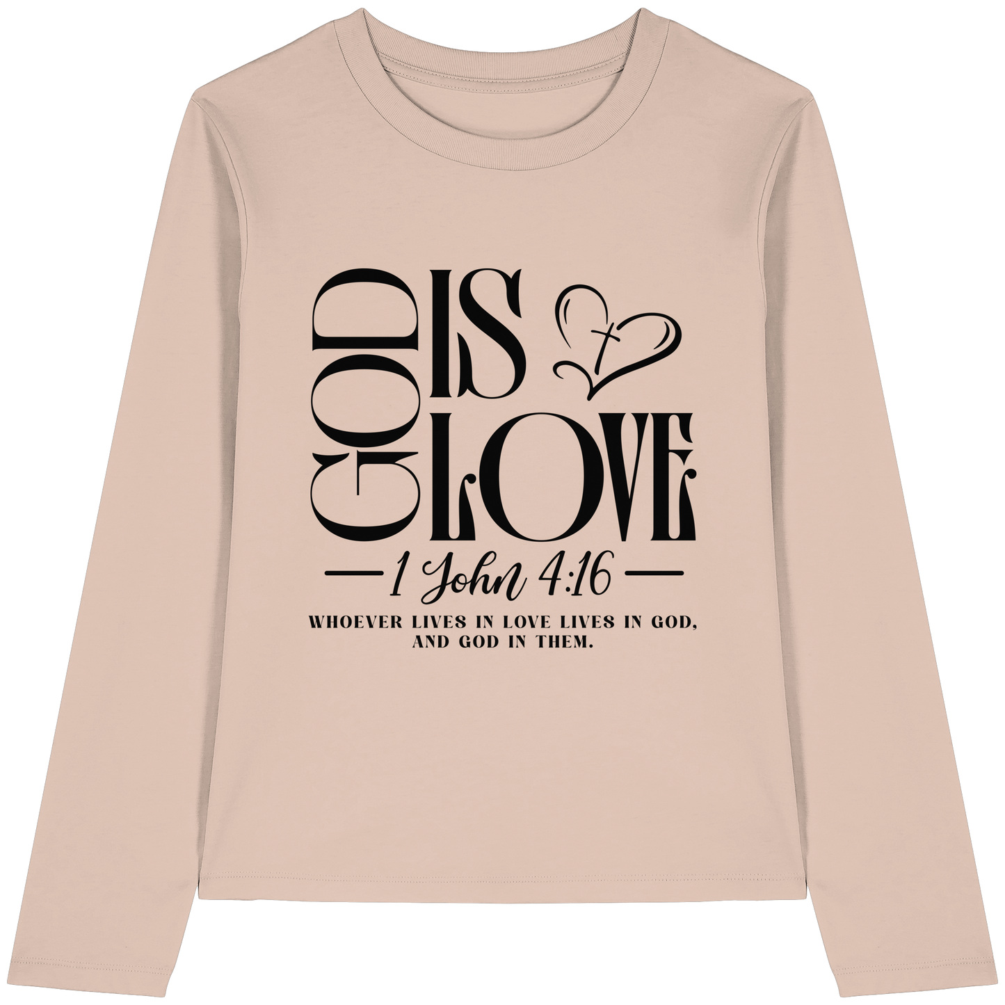 God Is Love – 1. John 4:16 | Ein Statement des Glaubens - Womens Organic Longsleeve T-Shirt