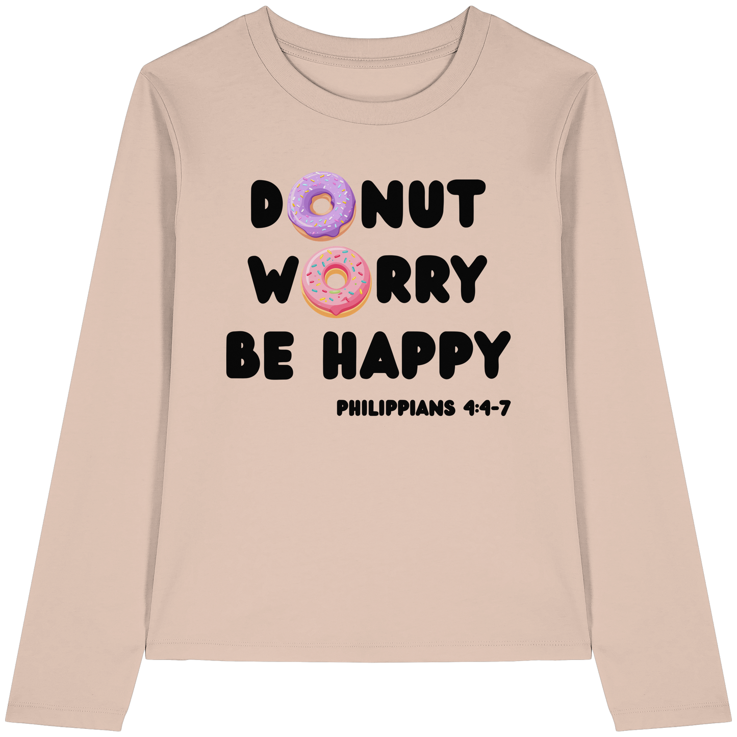 Donut Worry, Be Happy – Philipper 4,4–7 | Christliches Donut Design - Womens Organic Longsleeve T-Shirt
