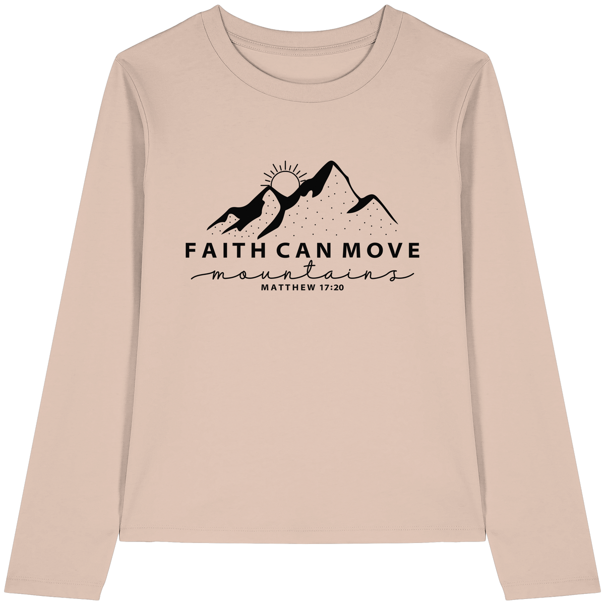 Faith Can Move Mountains – Schlichter christlicher Berg-Print | Christian Statement - Womens Organic Longsleeve T-Shirt