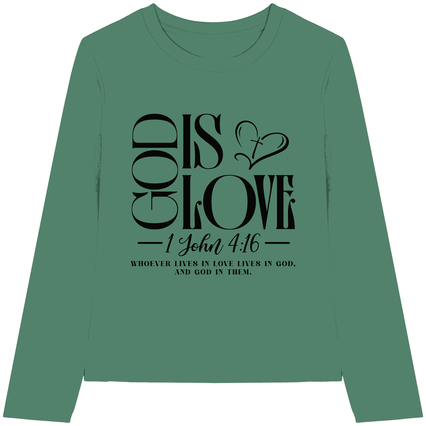 God Is Love – 1. John 4:16 | Ein Statement des Glaubens - Womens Organic Longsleeve T-Shirt