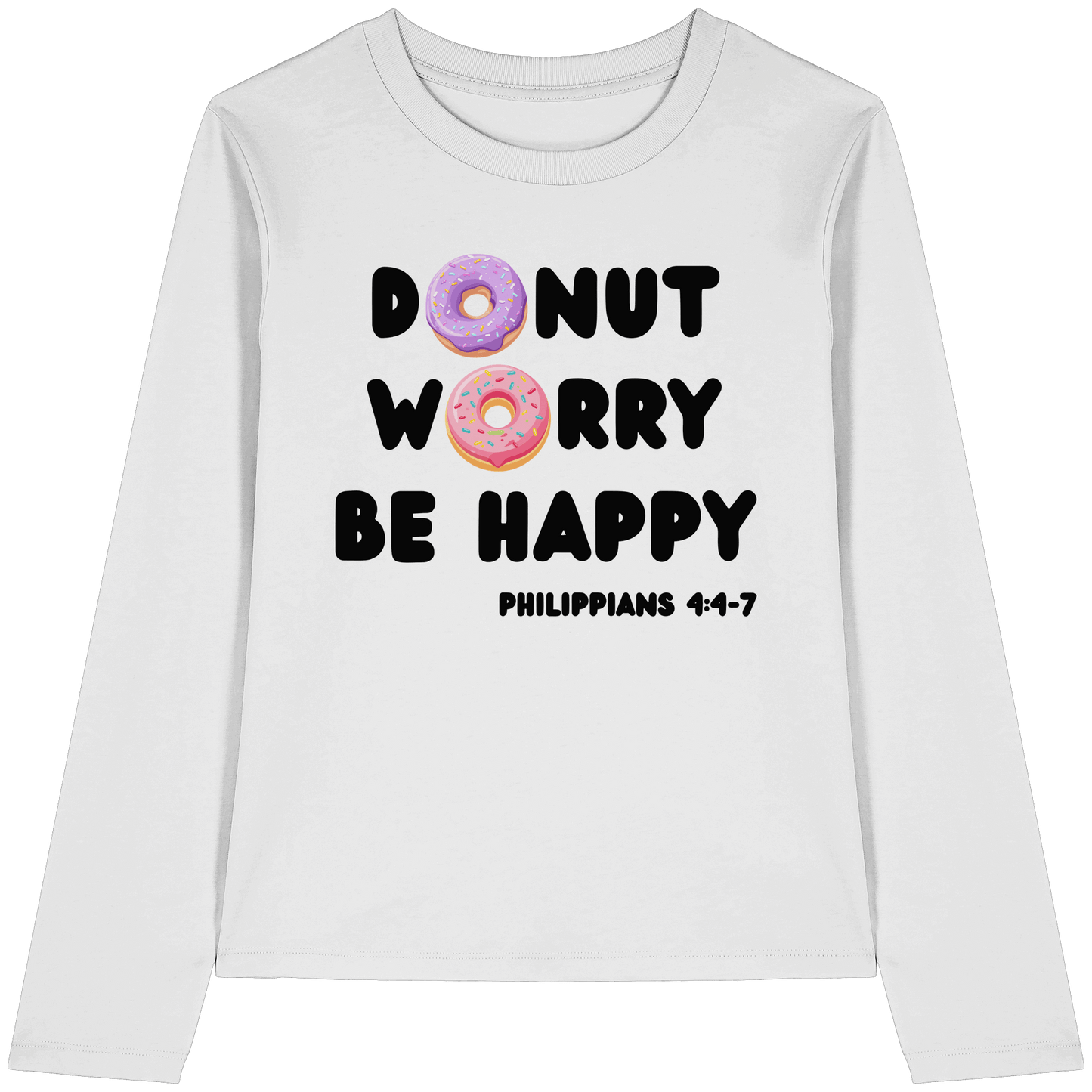 Donut Worry, Be Happy – Philipper 4,4–7 | Christliches Donut Design - Womens Organic Longsleeve T-Shirt