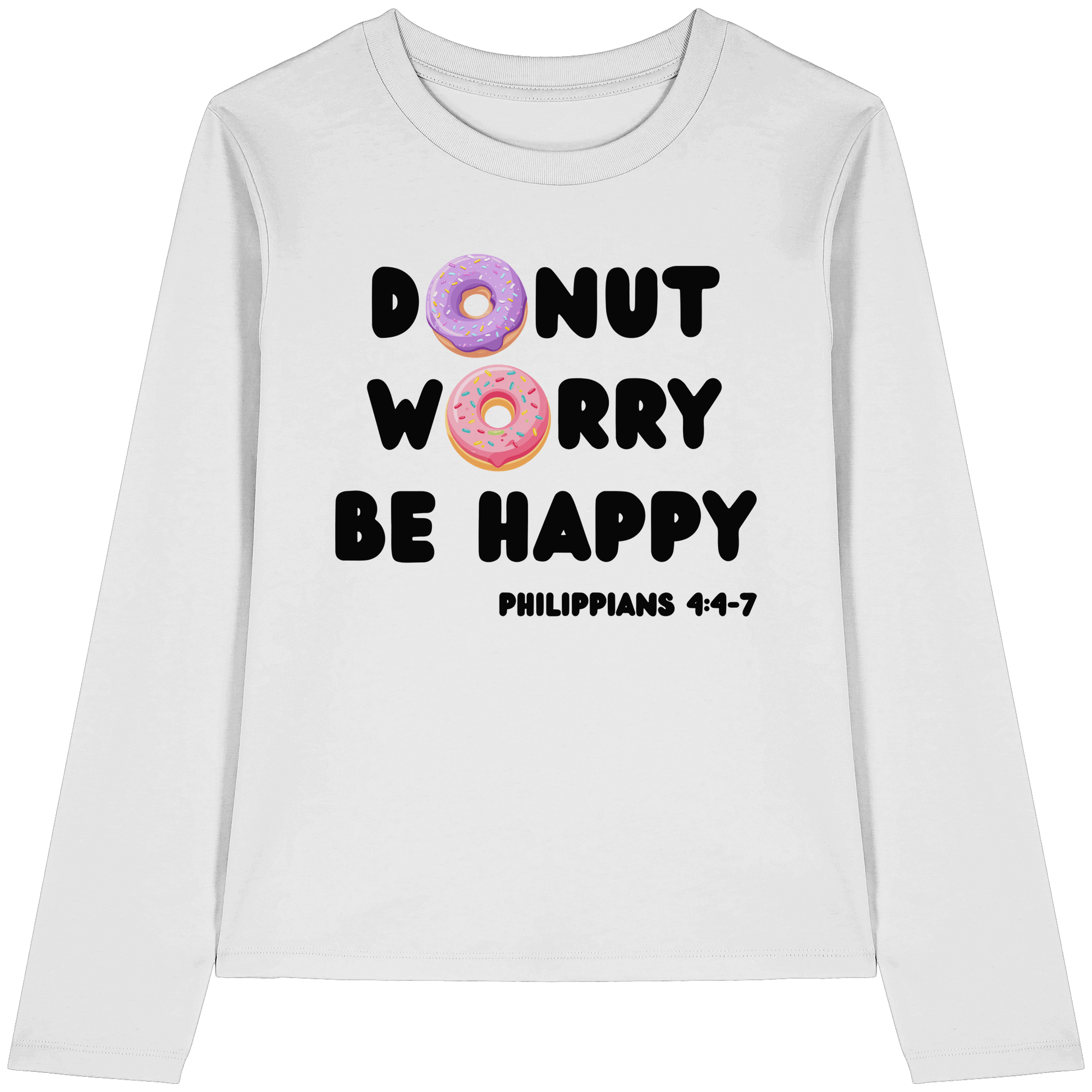 Donut Worry, Be Happy – Philipper 4,4–7 | Christliches Donut Design - Womens Organic Longsleeve T-Shirt