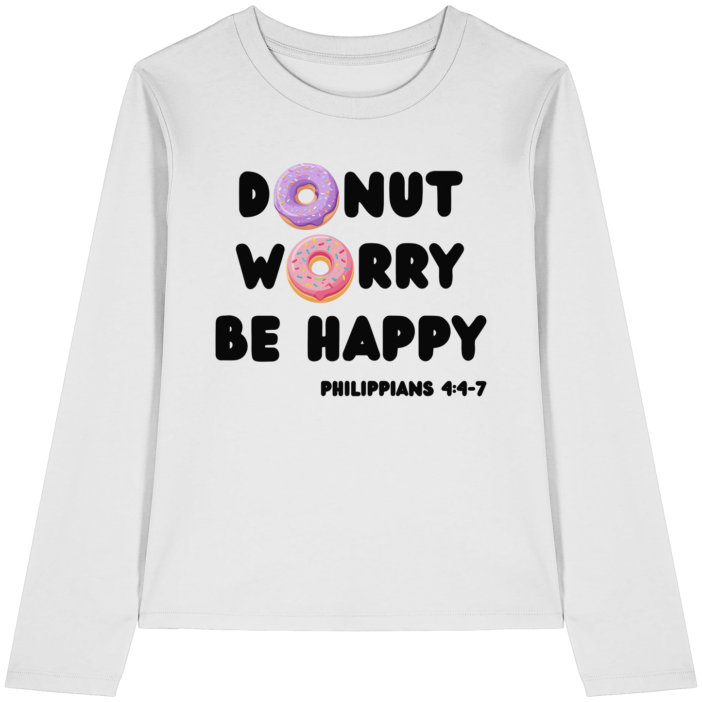 Donut Worry, Be Happy – Philipper 4,4–7 | Christliches Donut Design - Womens Organic Longsleeve T-Shirt