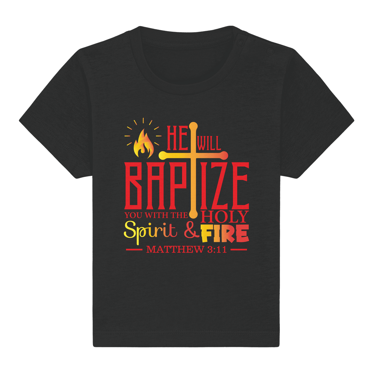 Getauft mit Geist und Feuer – Matthäus 3,11 | Christliches Design - Baby Organic Shirt - Kids & Babys - Black - GfoitMa