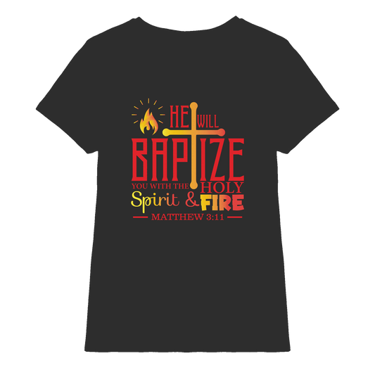Getauft mit Geist und Feuer – Matthäus 3,11 | Christliches Design - Ladies Premium Shirt - Lady-Shirts - Black - GfoitMa