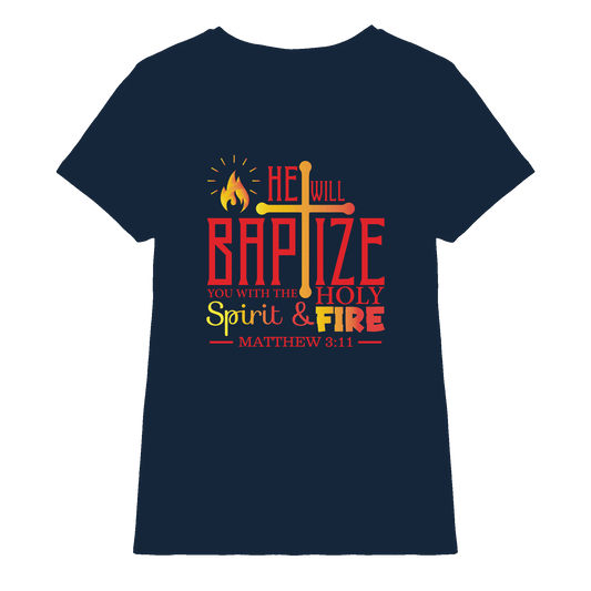 Getauft mit Geist und Feuer – Matthäus 3,11 | Christliches Design - Ladies Premium Shirt - Lady-Shirts - Navy - GfoitMa