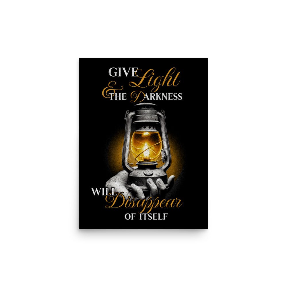 Gib Licht – und die Dunkelheit weicht - Christliches Poster - 12″×16″ - GfoitMa