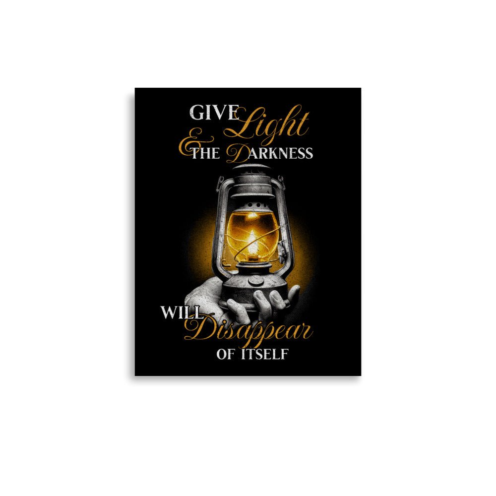 Gib Licht – und die Dunkelheit weicht - Christliches Poster - 11″×14″ - GfoitMa