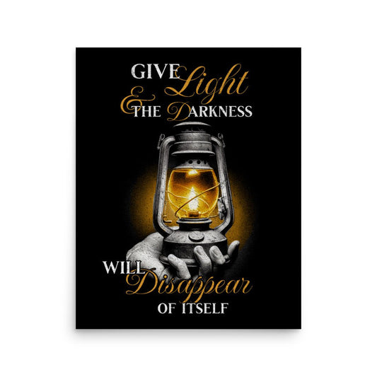 Gib Licht – und die Dunkelheit weicht - Christliches Poster - 16″×20″ - GfoitMa