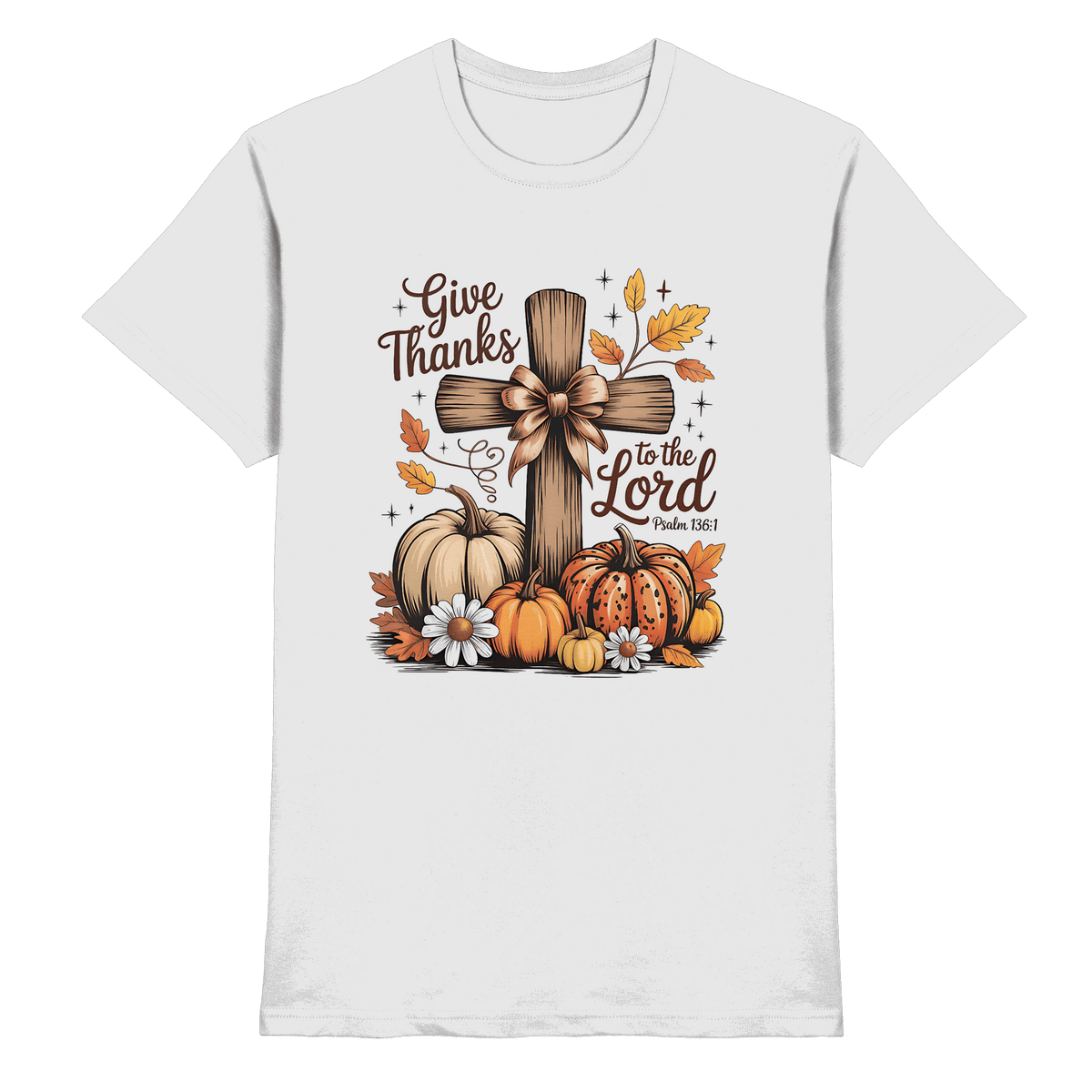 Give Thanks to the Lord – Psalm 136:1 | Christliche Kleidung & Geschenke im Retro-Design - Premium Shirt - Unisex-Shirts - White - GfoitMa