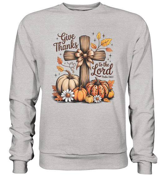 Give Thanks to the Lord – Psalm 136:1 | Christliche Kleidung & Geschenke im Retro-Design - Premium Sweatshirt - Sweatshirts - Heather Grey (meliert) - GfoitMa