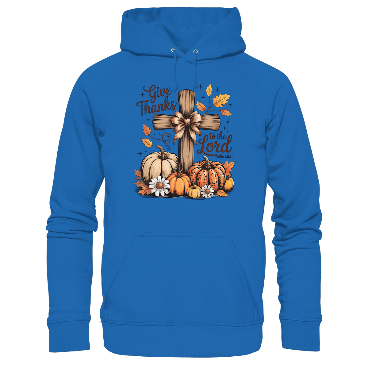 Give Thanks to the Lord – Psalm 136:1 | Christliche Kleidung & Geschenke im Retro-Design - Premium Unisex Hoodie - Hoodies - Royal Blau - GfoitMa