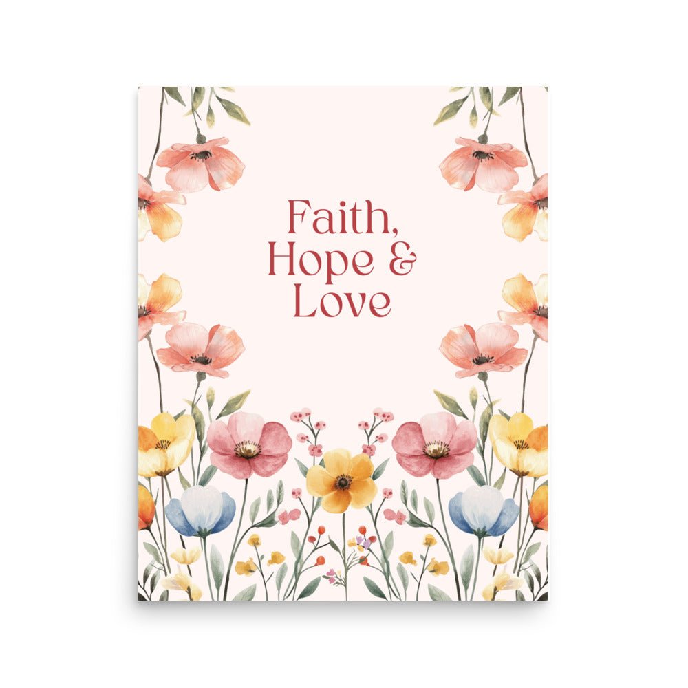 Glaube, Hoffnung & Liebe - Poster - 16″×20″ - GfoitMa