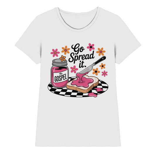 Go Spread It – The Gospel | Christliche Produkte - Ladies Premium Shirt - Lady-Shirts - White - GfoitMa