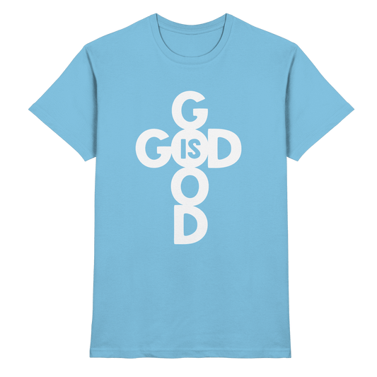 God is Good | Christliche Kleidung & Geschenke im Kreuz-Design - Premium Shirt - Unisex-Shirts - Sky Blue - GfoitMa