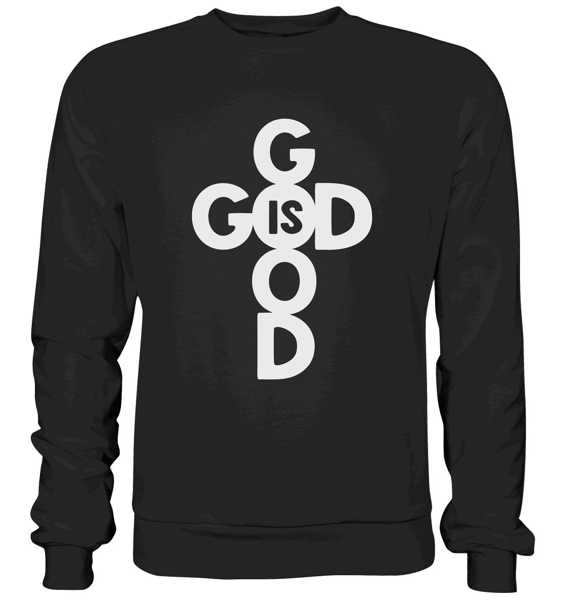 God is Good | Christliche Kleidung & Geschenke im Kreuz-Design - Premium Sweatshirt - Sweatshirts - Black - GfoitMa