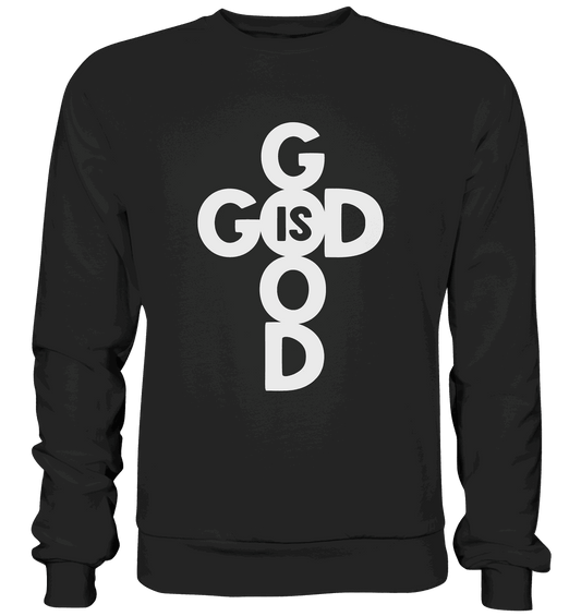 God is Good | Christliche Kleidung & Geschenke im Kreuz-Design - Premium Sweatshirt - Sweatshirts - Black - GfoitMa