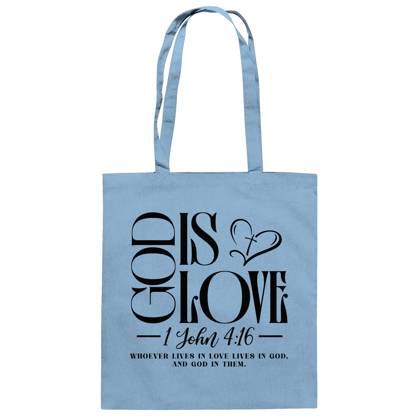 God Is Love – 1. John 4:16 | Ein Statement des Glaubens - Baumwolltasche - Taschen - Sky Blue - GfoitMa
