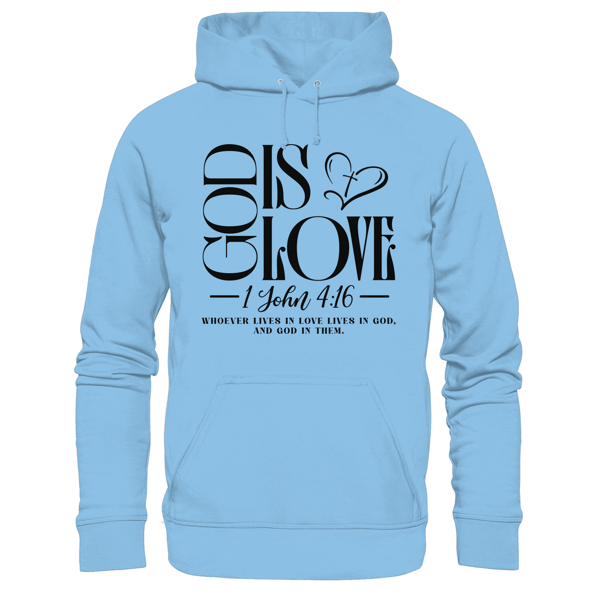 God Is Love – 1. John 4:16 | Ein Statement des Glaubens - Kids Premium Hoodie - Kids & Babys - Sky Blue - GfoitMa