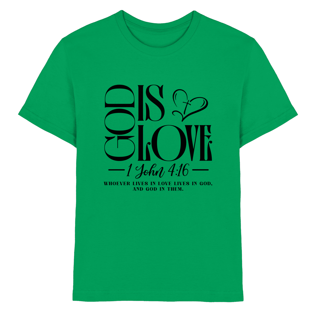 God Is Love – 1. John 4:16 | Ein Statement des Glaubens - Kids Premium Shirt - Kids & Babys - Kelly Green - GfoitMa