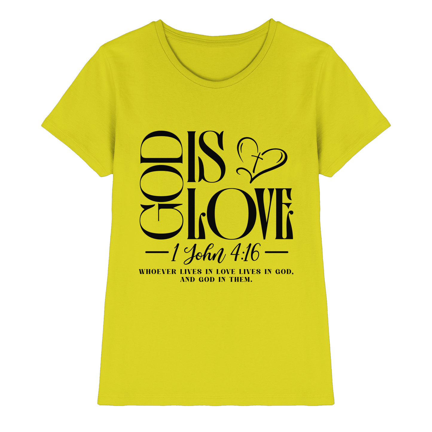 God Is Love – 1. John 4:16 | Ein Statement des Glaubens - Ladies Premium Shirt - Lady-Shirts - Pixel Lime - GfoitMa