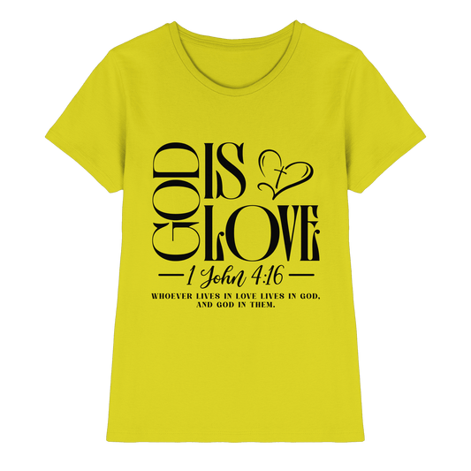 God Is Love – 1. John 4:16 | Ein Statement des Glaubens - Ladies Premium Shirt - Lady-Shirts - Pixel Lime - GfoitMa