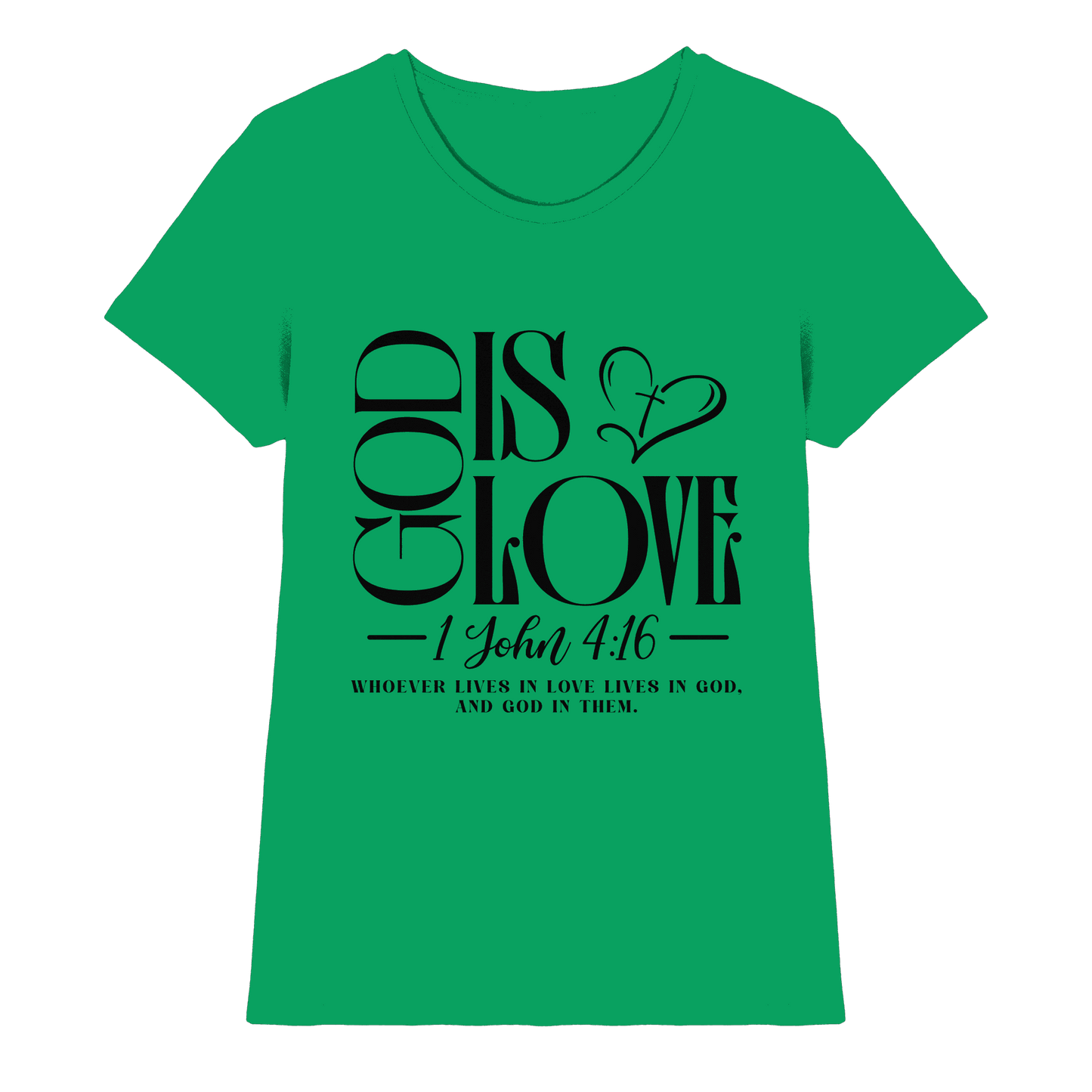 God Is Love – 1. John 4:16 | Ein Statement des Glaubens - Ladies Premium Shirt - Lady-Shirts - Kelly Green - GfoitMa