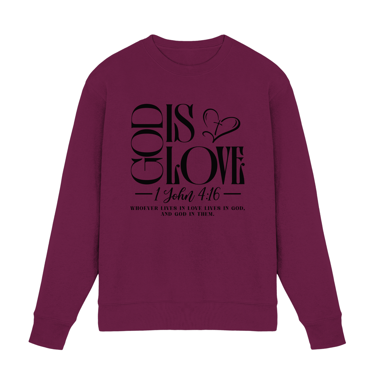 God Is Love – 1. John 4:16 | Ein Statement des Glaubens - Premium Sweatshirt - Sweatshirts - Burgund - GfoitMa